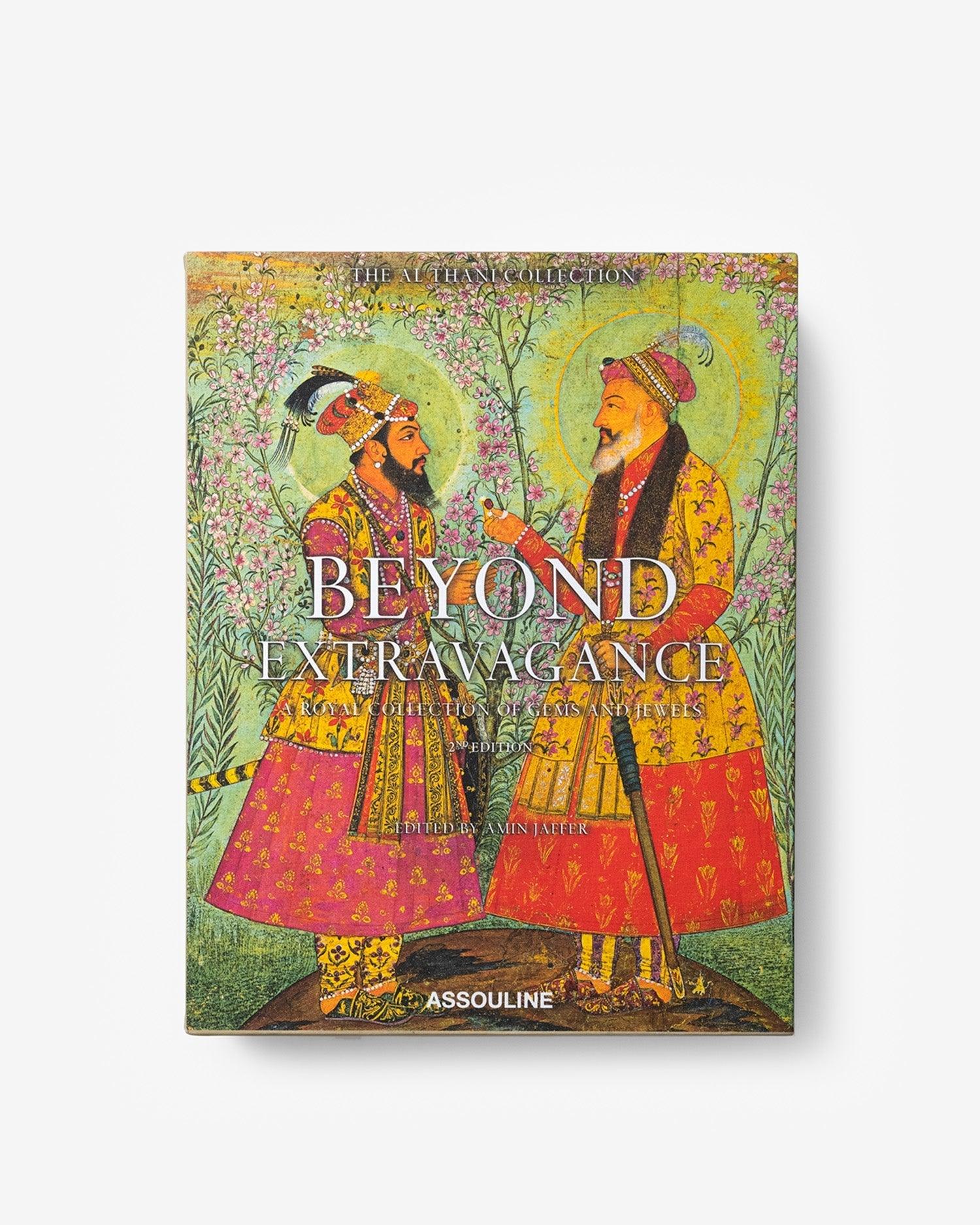 Beyond Extravagance - A Royal Collection of Gems and Jewels (2nd edition) - Image 4